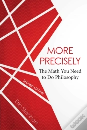 Capa do artigo More Precisely: The Math You Need To Do Philosophy - Second Edition