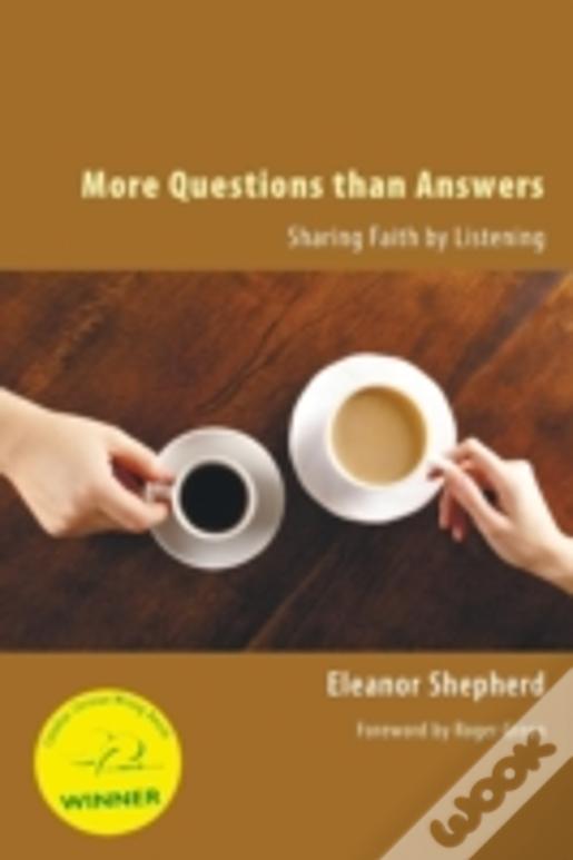 More Questions Than Answers: Sharing Faith By Listening