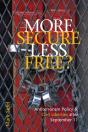 More Secure, Less Free? - Preview