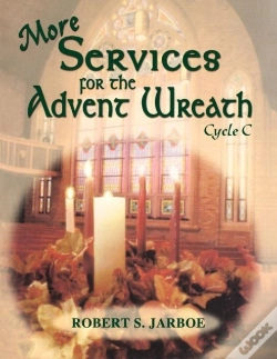 Capa do artigo More Services For The Advent Wreath: Cycle C