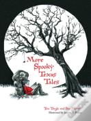 More Spooky Texas Tales