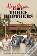 More Stories From Three Brothers