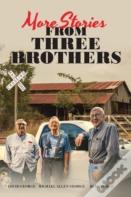 More Stories From Three Brothers