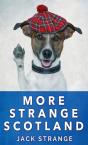 More Strange Scotland - Preview