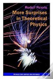 More Surprises In Theoretical Physics