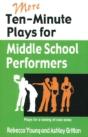 More Ten-Minute Plays For Middle School Performers - Preview