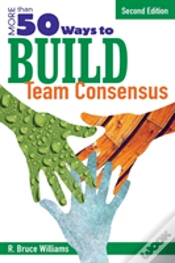 Capa do artigo More Than 50 Ways To Build Team Consensus