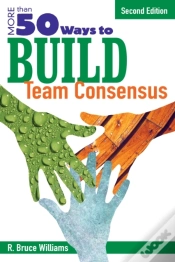 Capa do artigo More Than 50 Ways To Build Team Consensus