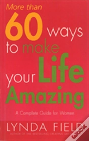 Capa do artigo More Than 60 Ways To Make Your Life Amazing
