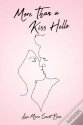 More Than A Kiss Hello