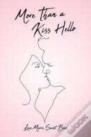 More Than A Kiss Hello
