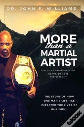 More Than A Martial Artist