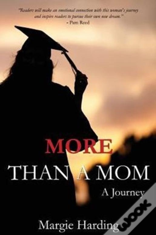 More Than A Mom: A Journey