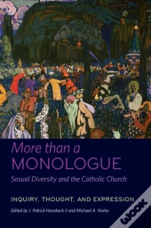 More Than A Monologue: Sexual Diversity And The Catholic Church