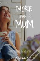 More Than A Mum