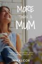 More Than A Mum - Preview