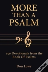 More Than A Psalm