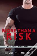 More Than A Risk