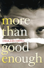 More Than Good Enough - Preview
