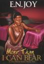 More Than I Can Bear - Preview