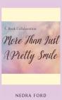 More Than Just A Pretty Smile - Nedra Fo - Preview