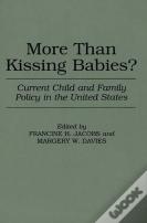 More Than Kissing Babies?