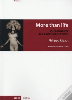 Capa do artigo More Than Life, Du Romantisme Aux Subcultures Sombres