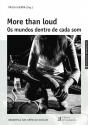 More Than Loud - Os Mundos Dentro de Cada Som - Preview