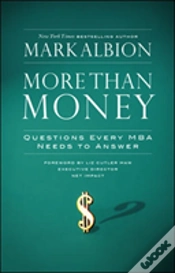 Capa do artigo More Than Money: Questions Every Mba Needs To Answer