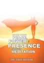 More Than Peace, Power &Amp; Presence Through Meditation - Preview