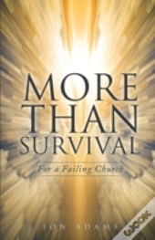More Than Survival