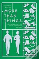 More Than Things