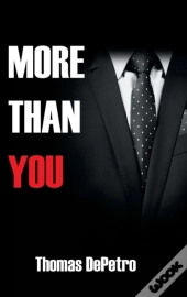 More Than You