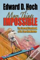 More Things Impossible
