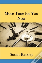 More Time For You Now!