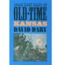 More True Tales Of Old-Time Kansas - Preview