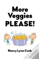 More Veggies Please!