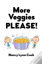 More Veggies Please!