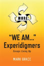 More: "We Am..." Experidigmers - Preview
