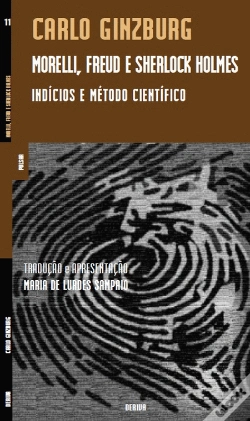 Capa do artigo Morelli, Freud e Sherlock Holmes - Indícios e Método Científico