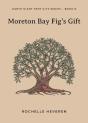 Moreton Bay Fig'S Gift - Preview