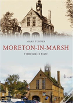 Capa do artigo Moreton-In-Marsh Through Time