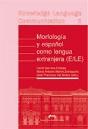 Morfología Y Español Como Lengua Extranjera (E/Le) - Preview
