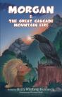 Morgan And The Great Cascade Mountain Fire - Preview