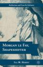 Morgan Le Fay, Shapeshifter - Preview