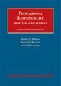 Morgan, Rotunda, And Dzienkowski'S Professional Responsibility, Problems And Materials, Abridged - Casebookplus - Preview