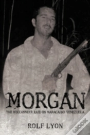 Capa do artigo Morgan: The Buccanneer Raid On Maracaibo