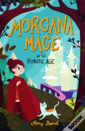 Capa do artigo Morgana Mage In The Robotic Age
