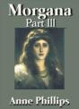 Morgana Part Iii - Preview