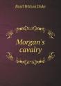 Morgan'S Cavalry - Preview